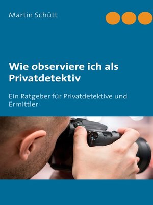 cover image of Wie observiere ich als Privatdetektiv